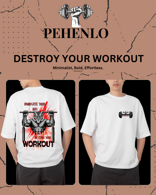 PehenLo Destroy your workout Oversized Tshirt