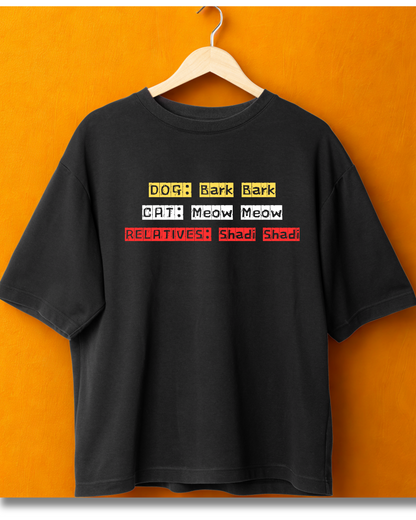 "Rishtedaar bencho" Unisex Oversized T-Shirt